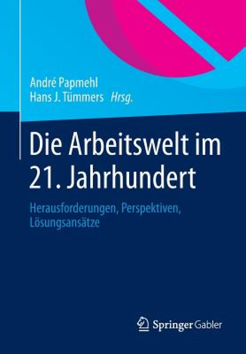 Die Arbeitswelt im 21. Jahrhundert
