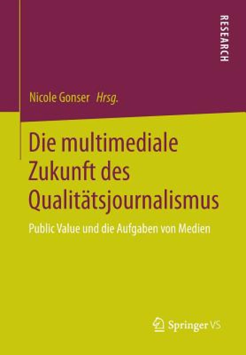 Die multimediale Zukunft des Qualitätsjournalismus
