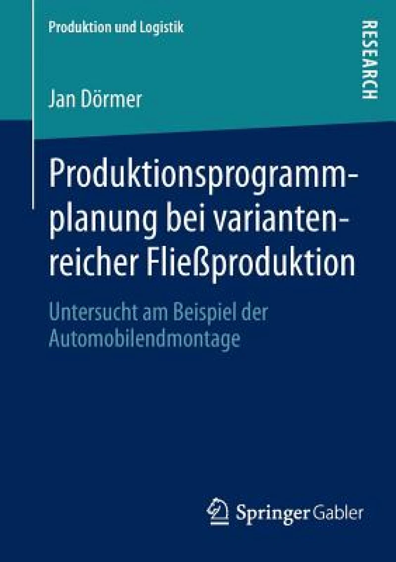 Produktionsprogrammplanung bei variantenreicher Fließproduktion