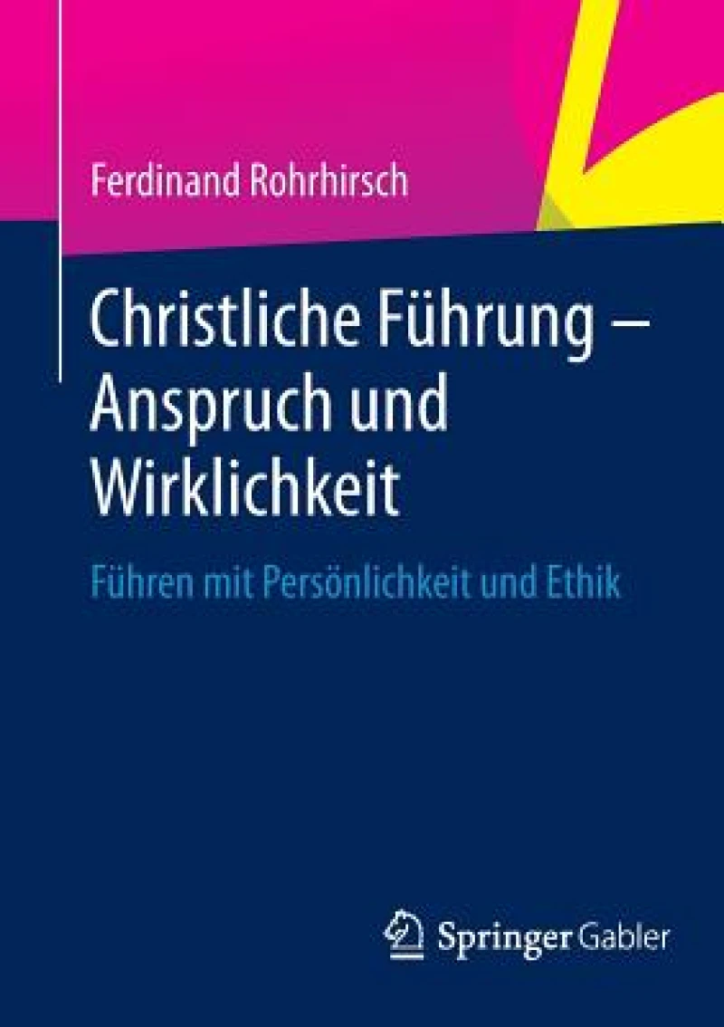 Christliche Führung - Anspruch und Wirklichkeit