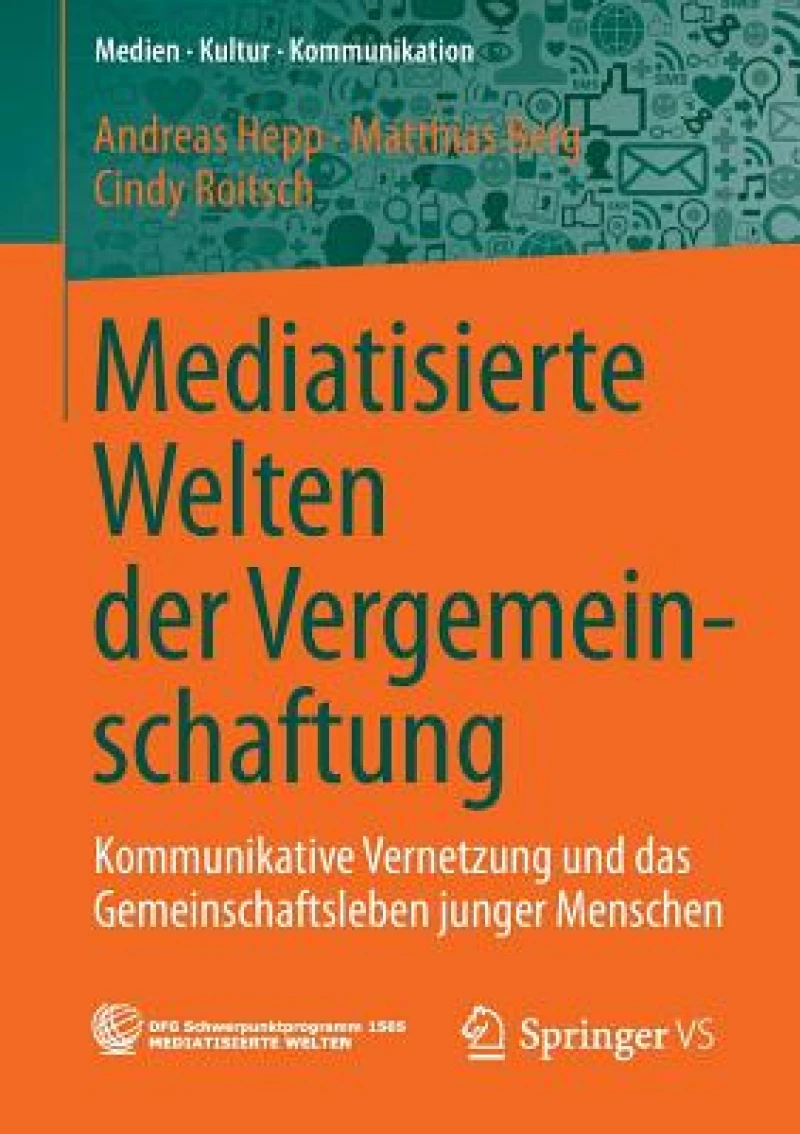 Mediatisierte Welten der Vergemeinschaftung