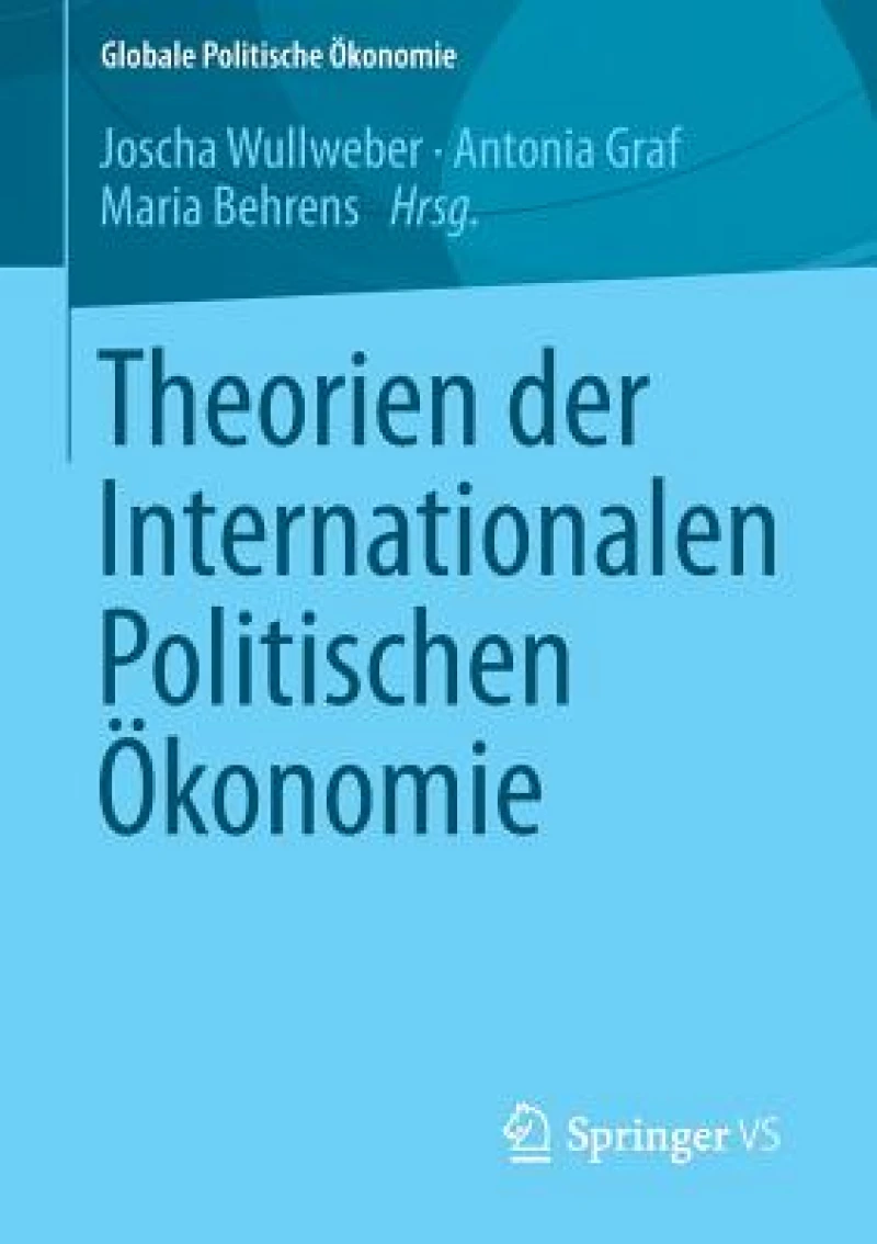 Theorien der Internationalen Politischen Okonomie