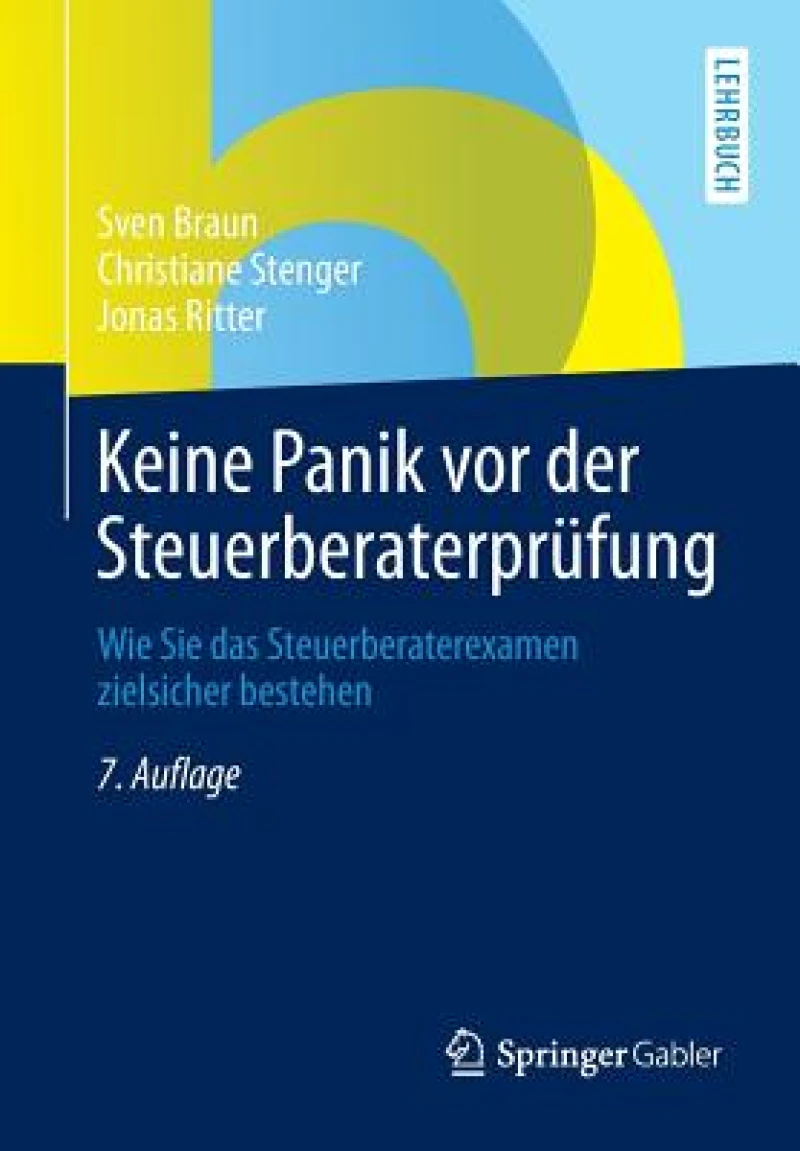 Keine Panik vor der Steuerberaterprufung