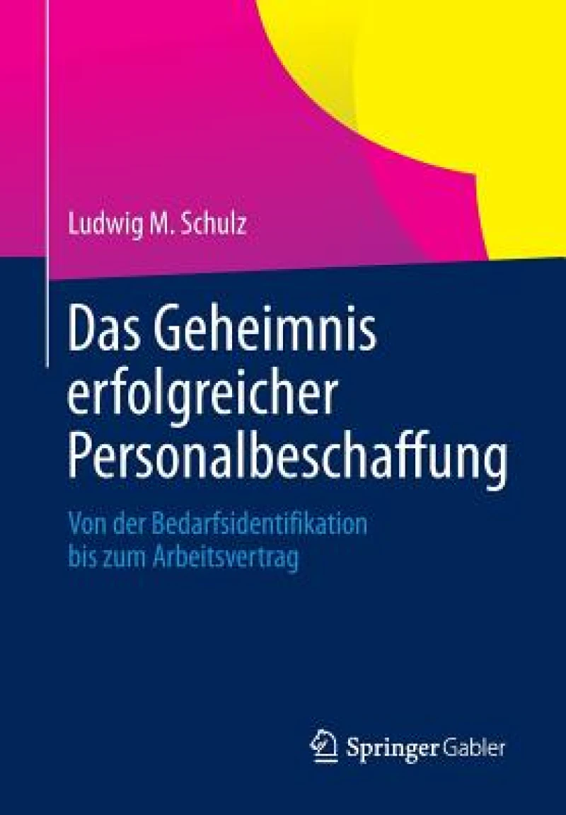 Das Geheimnis erfolgreicher Personalbeschaffung