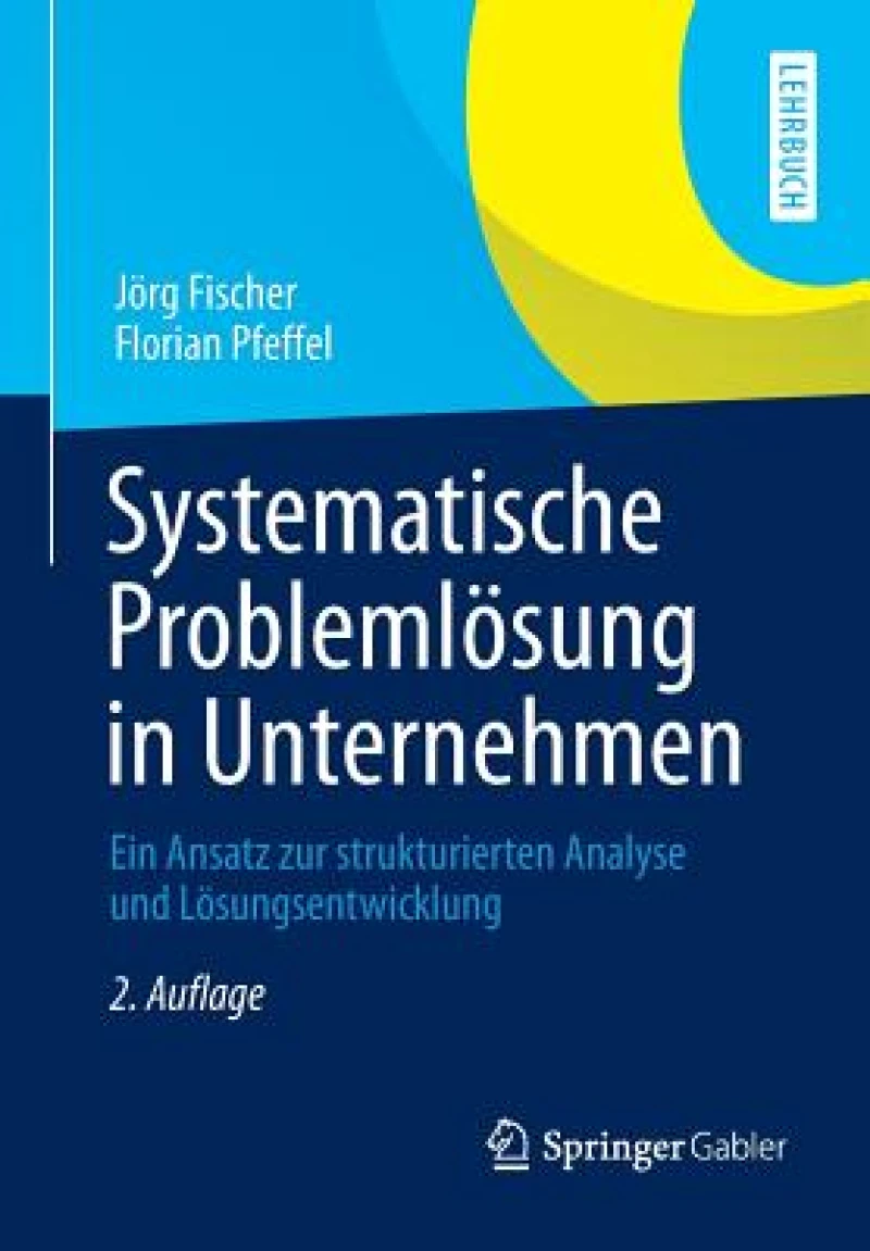 Systematische Problemlosung in Unternehmen
