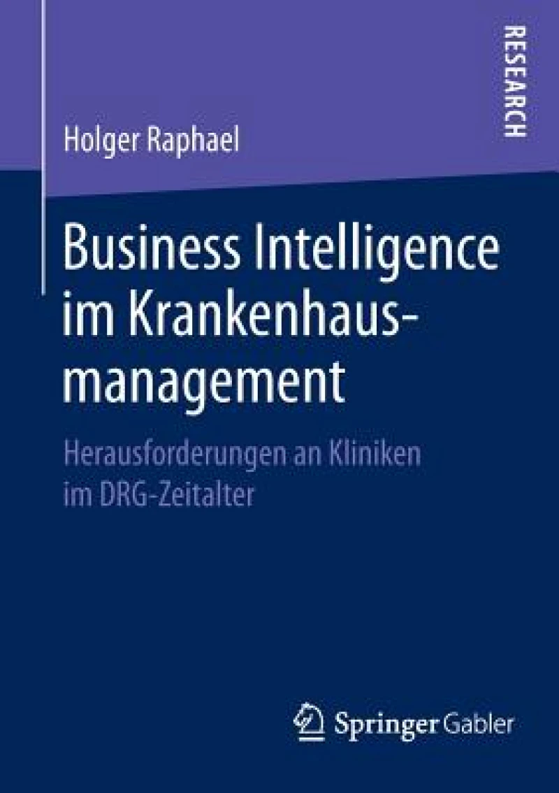 Business Intelligence im Krankenhausmanagement