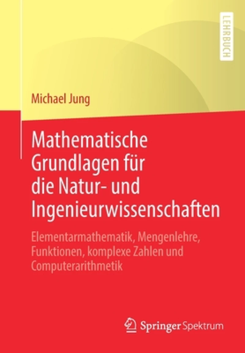 Mathematische Grundlagen fur die Natur- und Ingenieurwissenschaften
