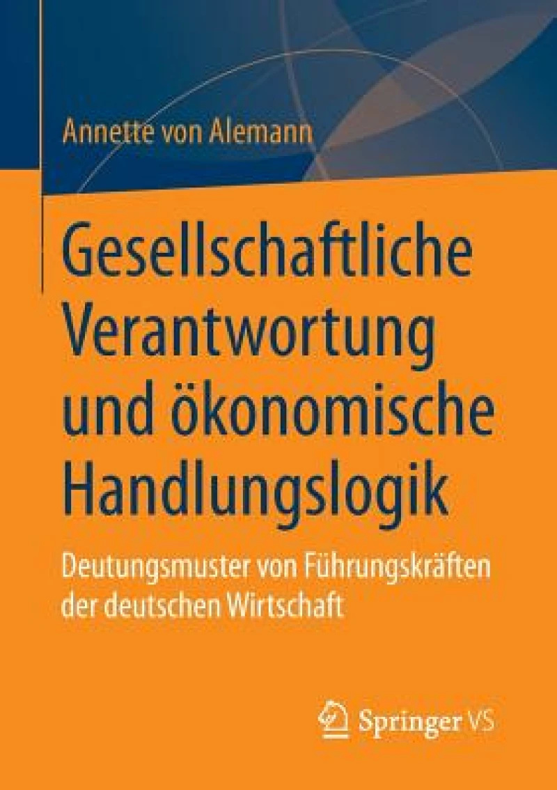 Gesellschaftliche Verantwortung und ökonomische Handlungslogik
