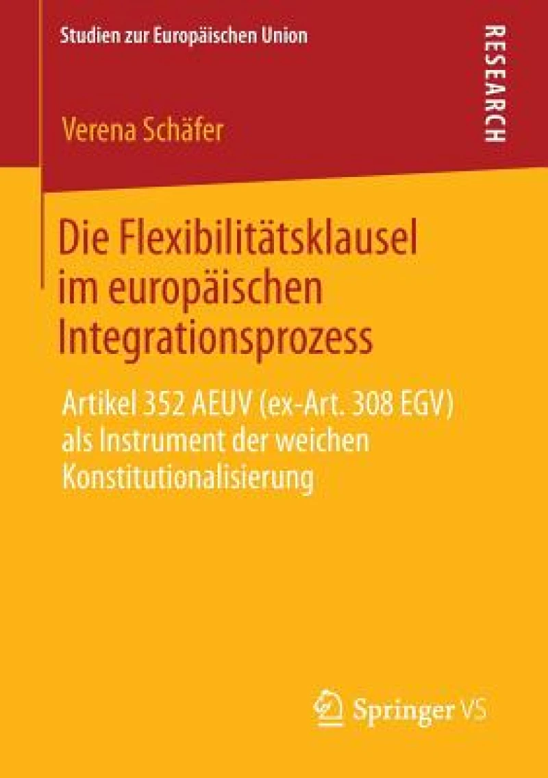 Die Flexibilitätsklausel im europäischen Integrationsprozess
