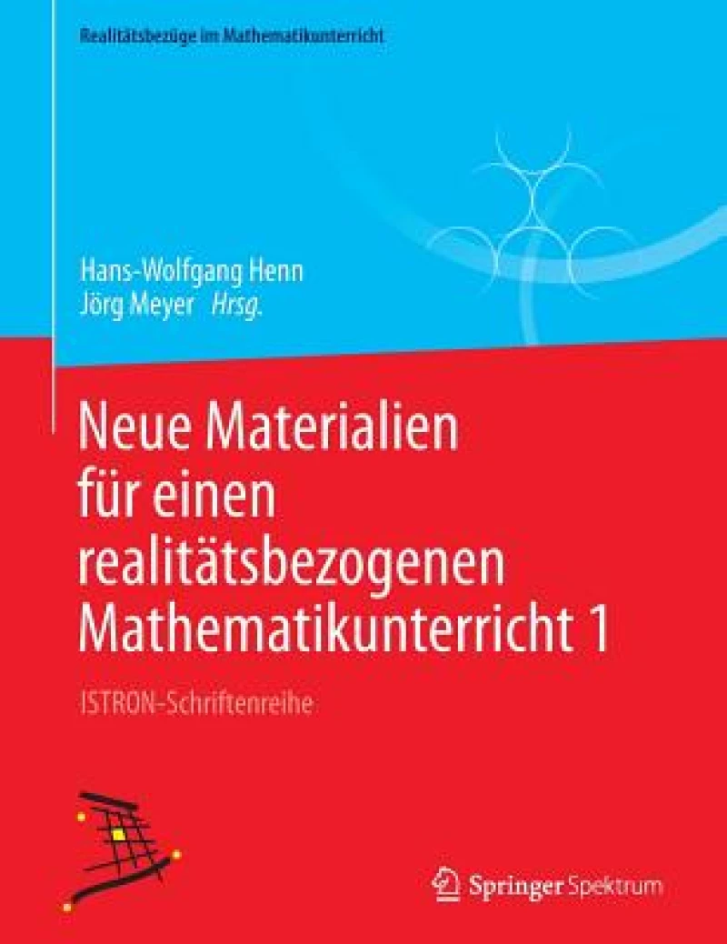 Neue Materialien fur einen realitatsbezogenen Mathematikunterricht 1