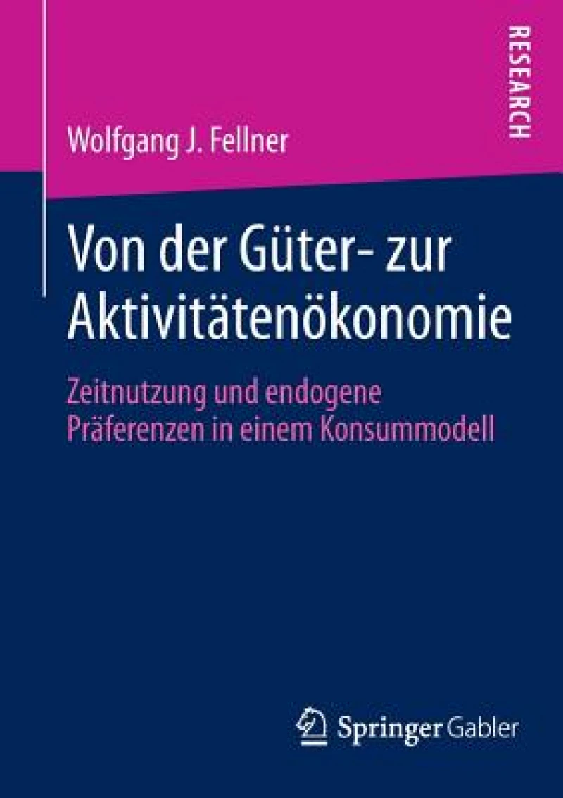 Von der Güter- zur Aktivitätenökonomie