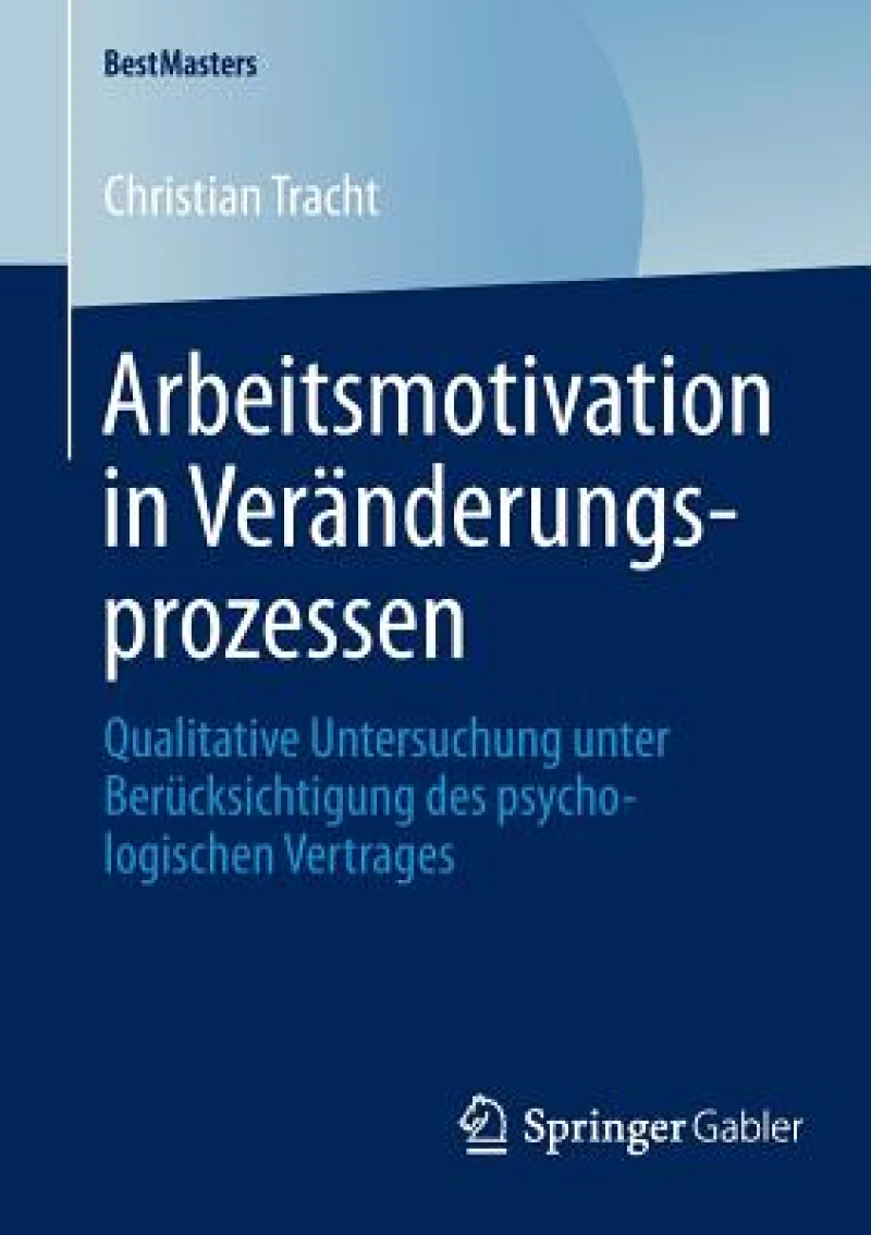 Arbeitsmotivation in Veranderungsprozessen