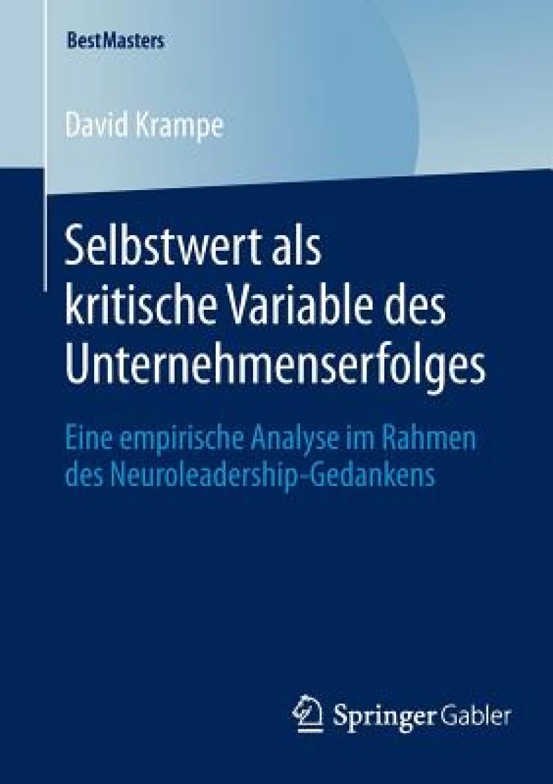 Selbstwert als kritische Variable des Unternehmenserfolges