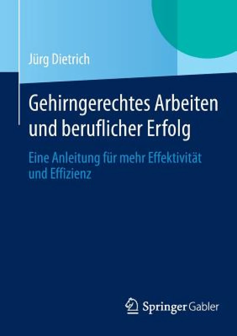 Gehirngerechtes Arbeiten und beruflicher Erfolg