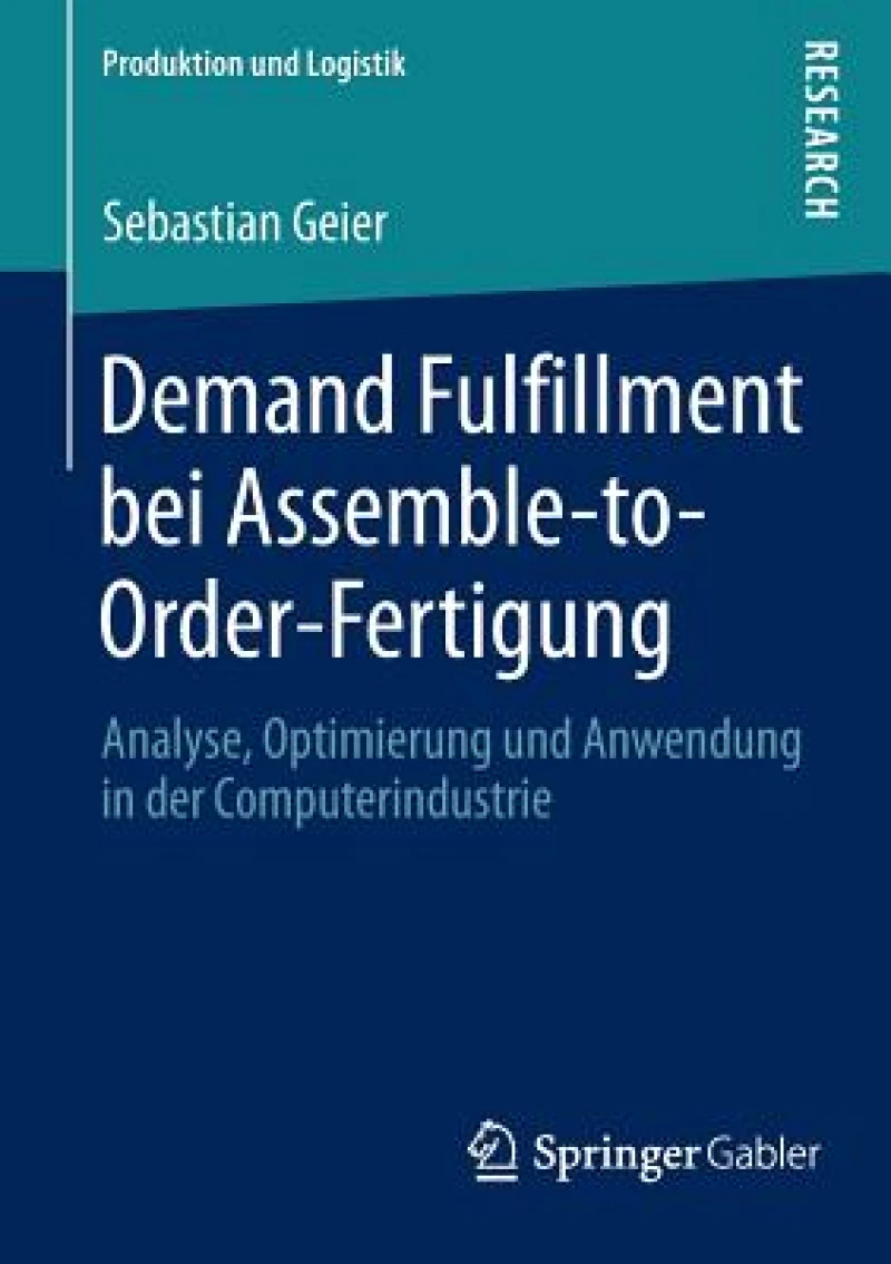 Demand Fulfillment bei Assemble-to-Order-Fertigung