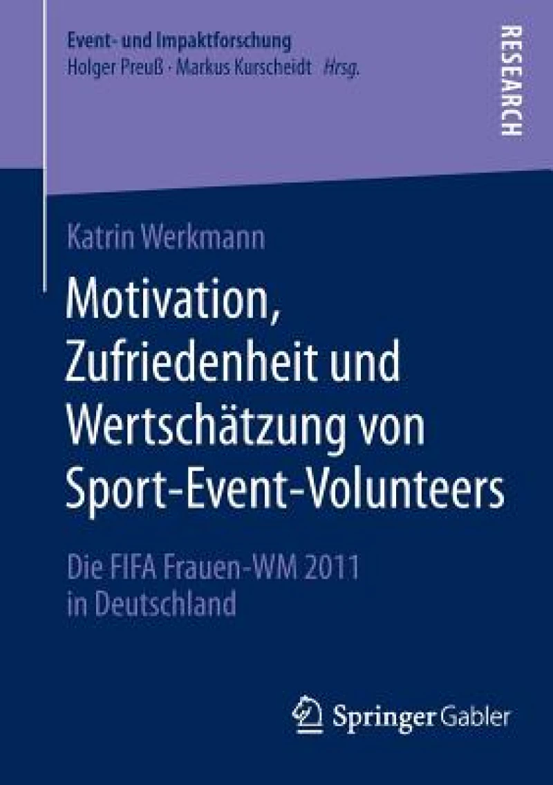 Motivation, Zufriedenheit und Wertschatzung von Sport-Event-Volunteers
