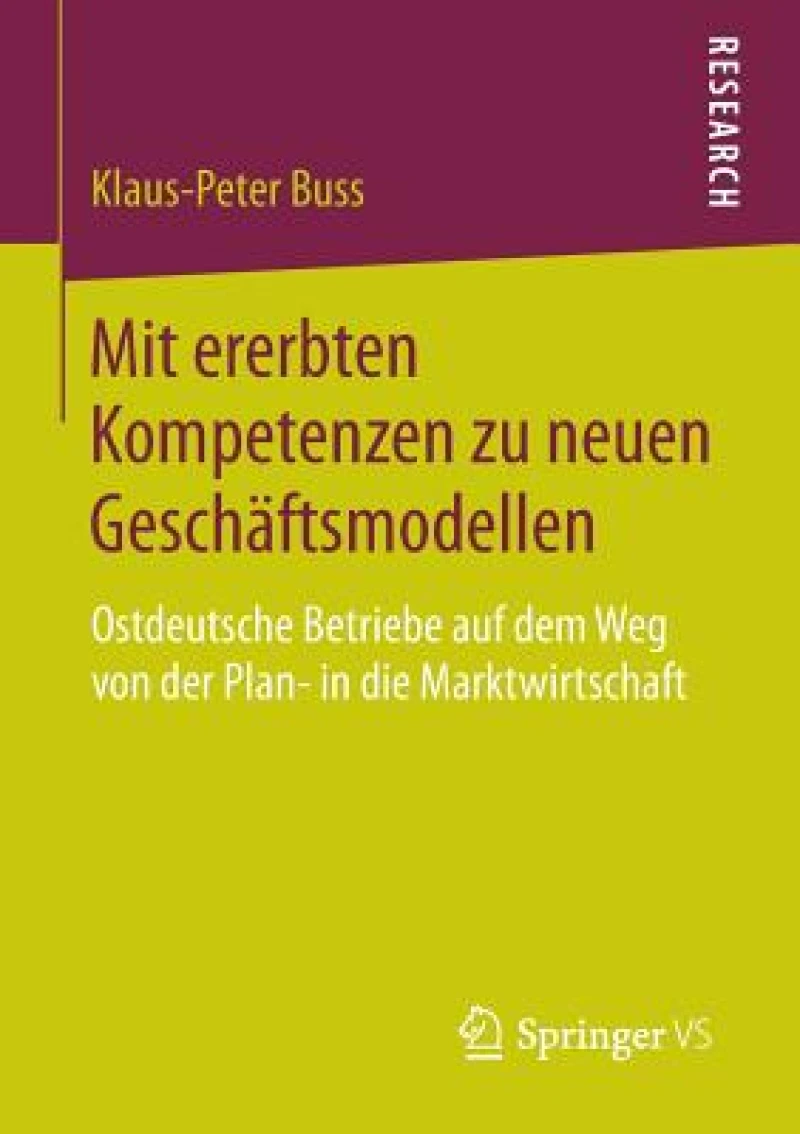 Mit ererbten Kompetenzen zu neuen Geschaftsmodellen
