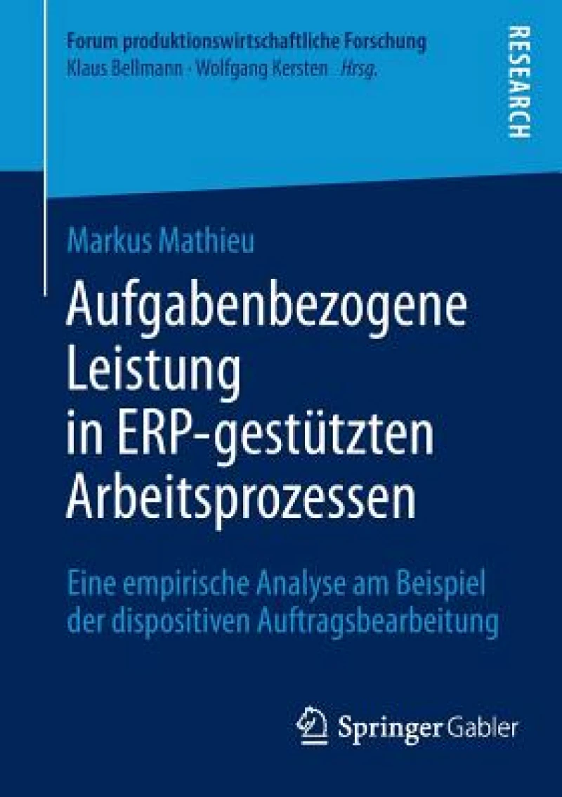 Aufgabenbezogene Leistung in ERP-gestützten Arbeitsprozessen