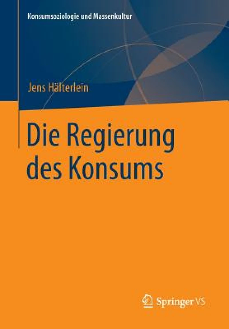 Die Regierung des Konsums