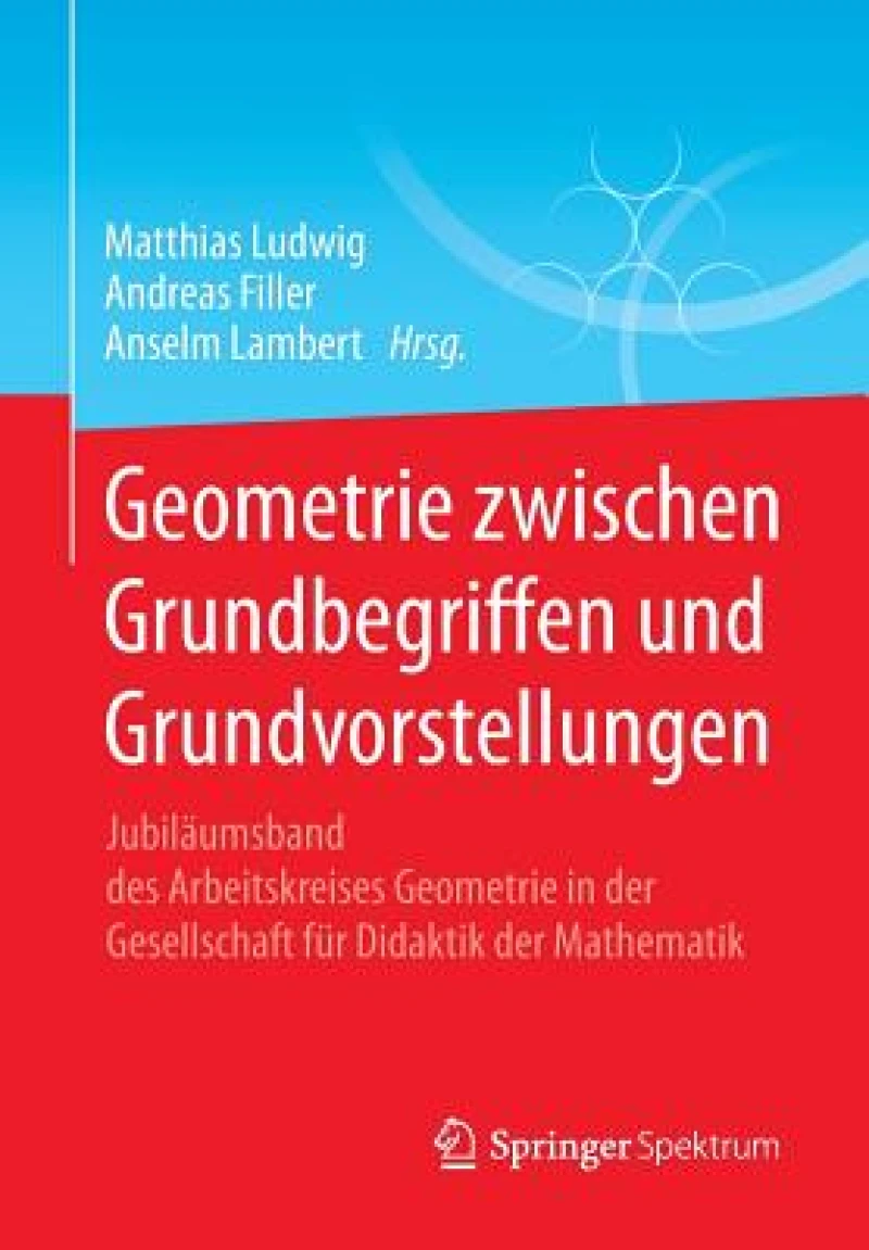 Geometrie zwischen Grundbegriffen und Grundvorstellungen