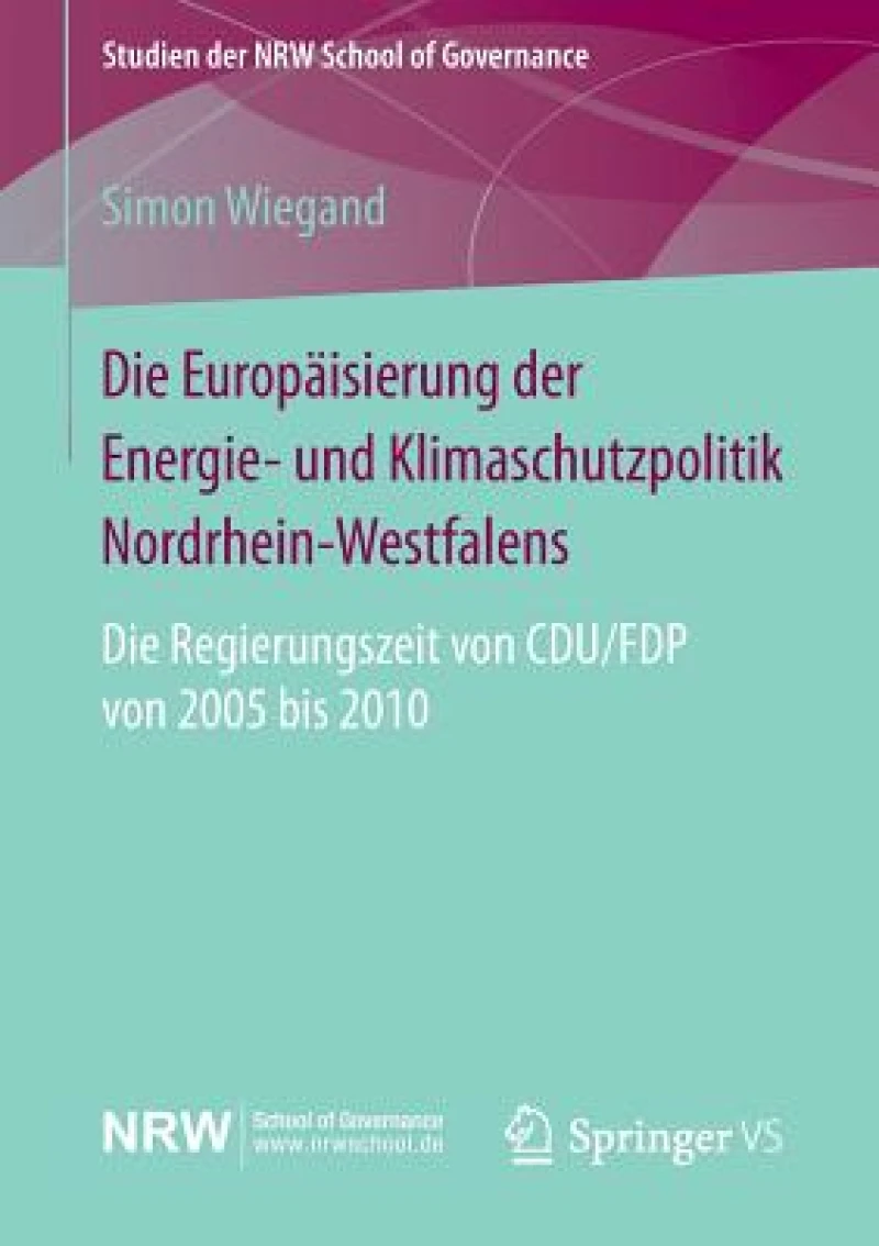 Die Europäisierung der Energie- und Klimaschutzpolitik Nordrhein-Westfalens