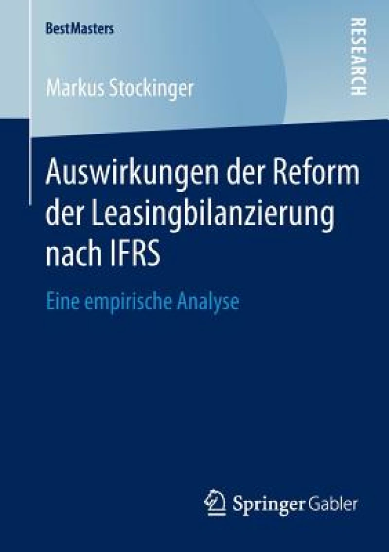 Auswirkungen der Reform der Leasingbilanzierung nach IFRS