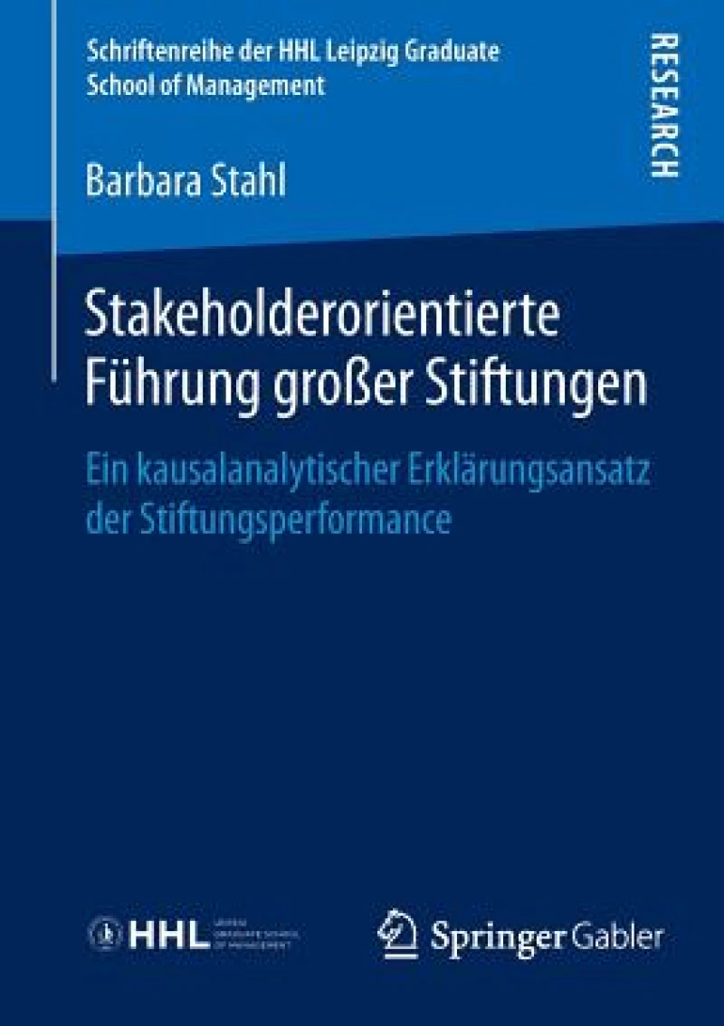 Stakeholderorientierte Führung großer Stiftungen