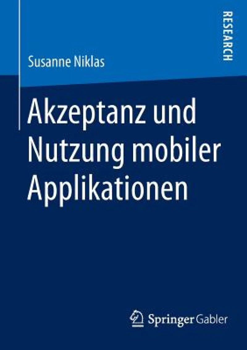 Akzeptanz und Nutzung mobiler Applikationen