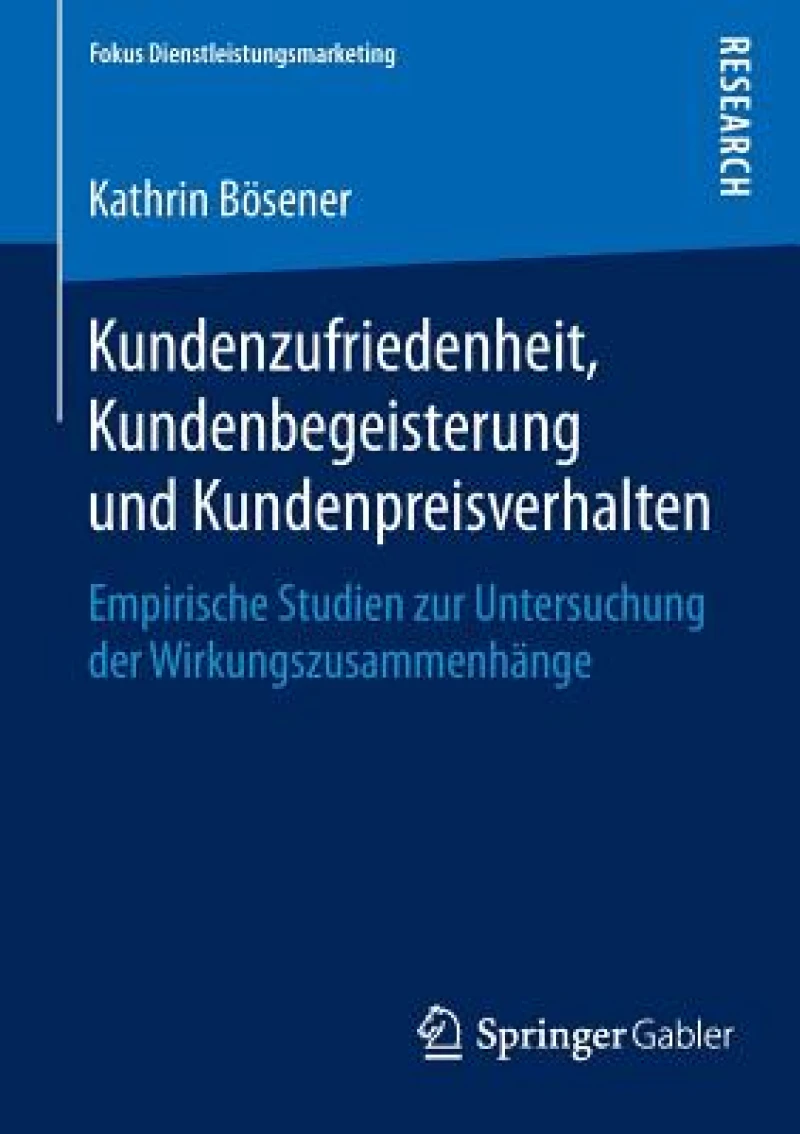 Kundenzufriedenheit, Kundenbegeisterung und Kundenpreisverhalten