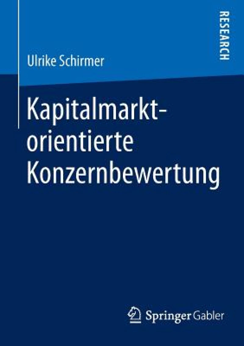 Kapitalmarktorientierte Konzernbewertung