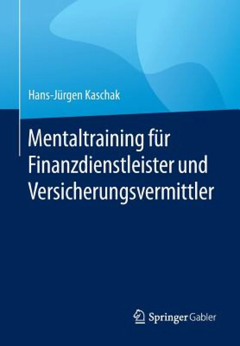 Mentaltraining für Finanzdienstleister und Versicherungsvermittler