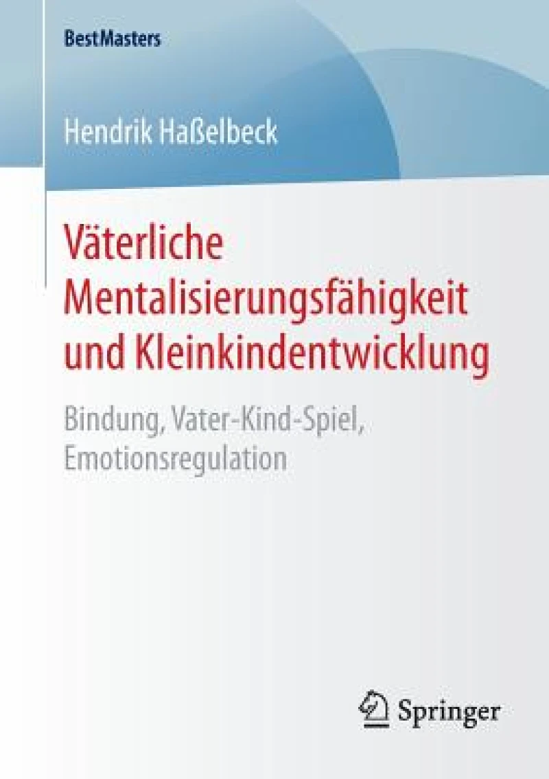 Väterliche Mentalisierungsfähigkeit und Kleinkindentwicklung