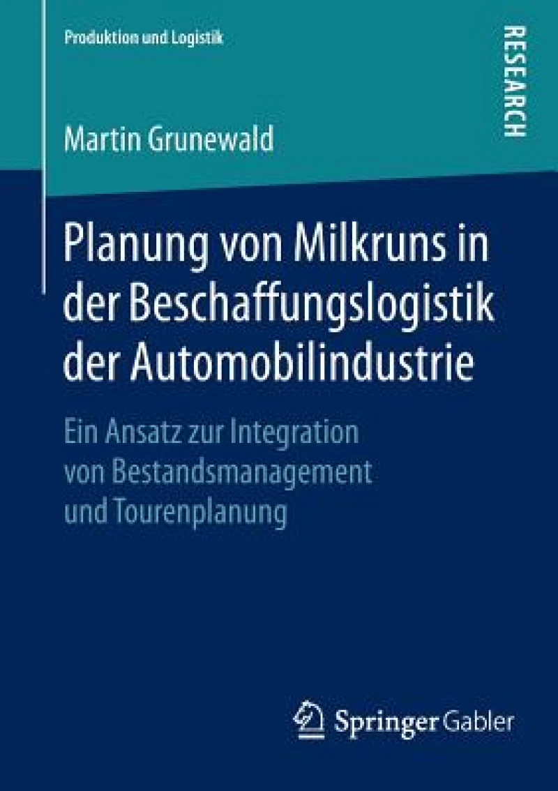 Planung von Milkruns in der Beschaffungslogistik der Automobilindustrie