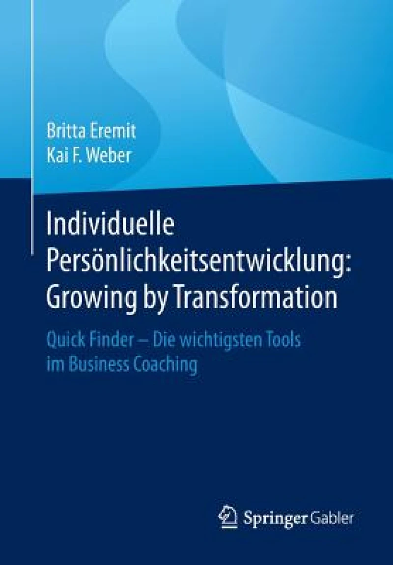 Individuelle Personlichkeitsentwicklung: Growing by Transformation
