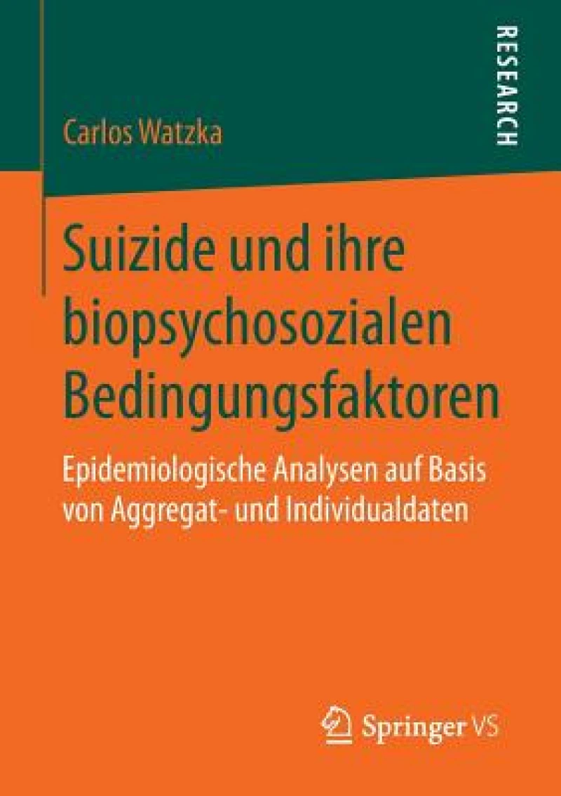 Suizide und ihre biopsychosozialen Bedingungsfaktoren