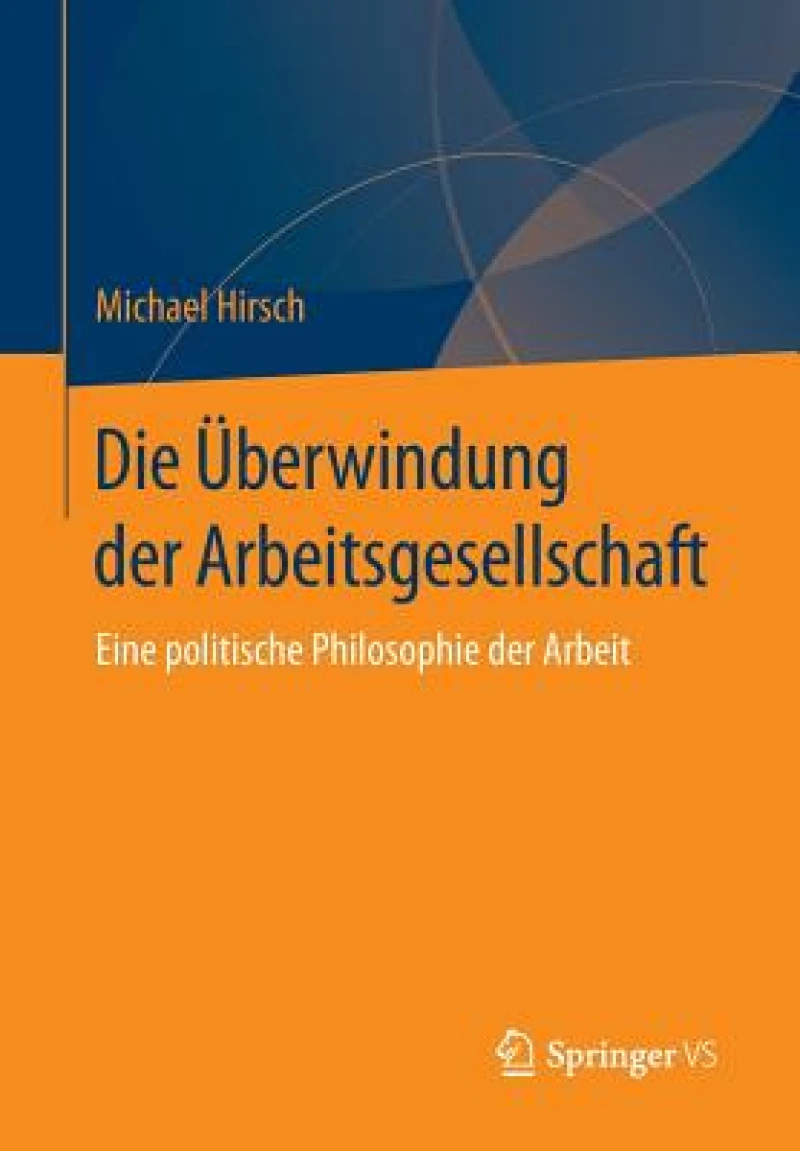 Die Überwindung der Arbeitsgesellschaft