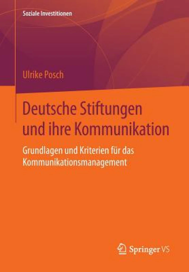 Deutsche Stiftungen und ihre Kommunikation