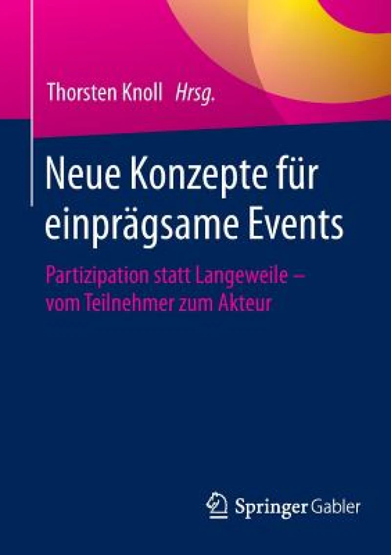 Neue Konzepte fur einpragsame Events