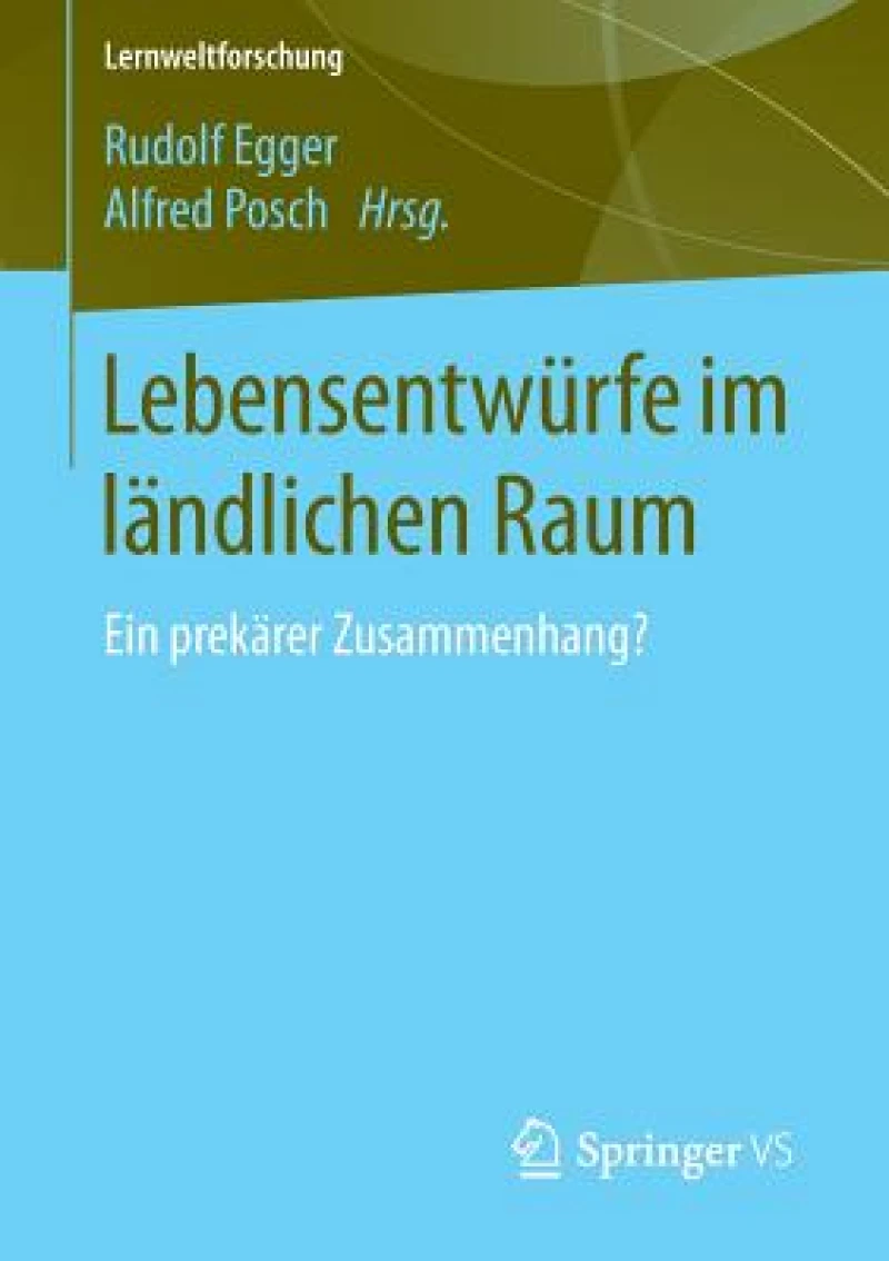 Lebensentwürfe im ländlichen Raum