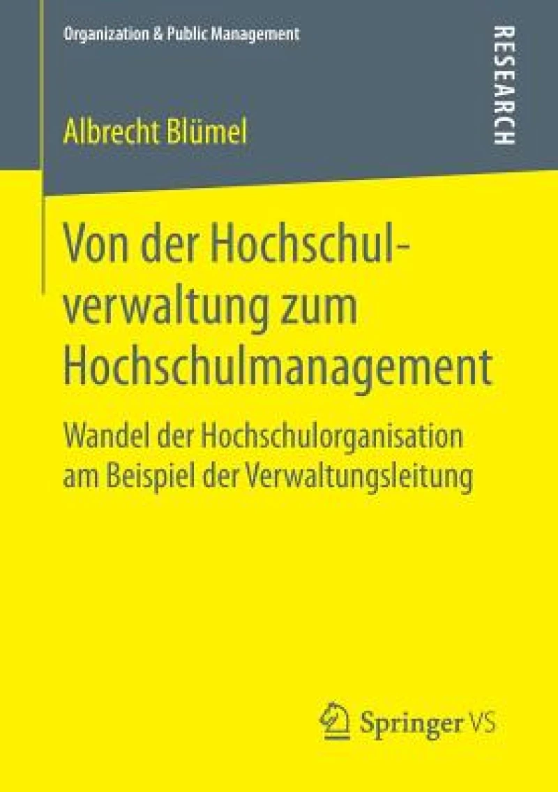 Von der Hochschulverwaltung zum Hochschulmanagement