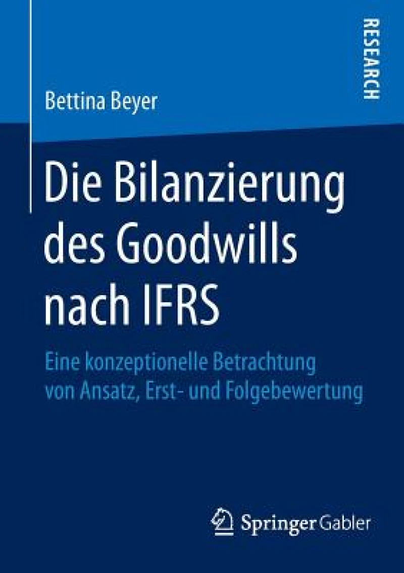 Die Bilanzierung des Goodwills nach IFRS