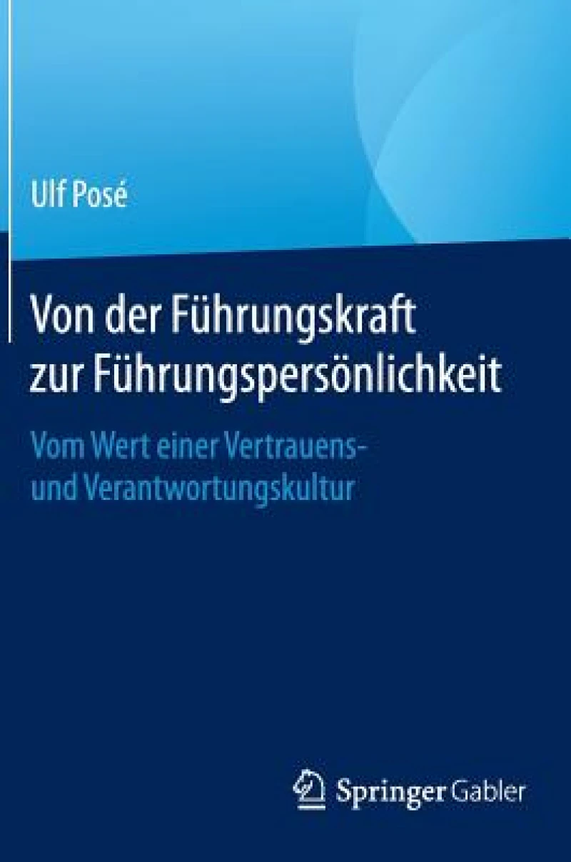 Von der Führungskraft zur Führungspersönlichkeit