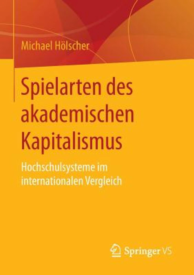 Spielarten des akademischen Kapitalismus