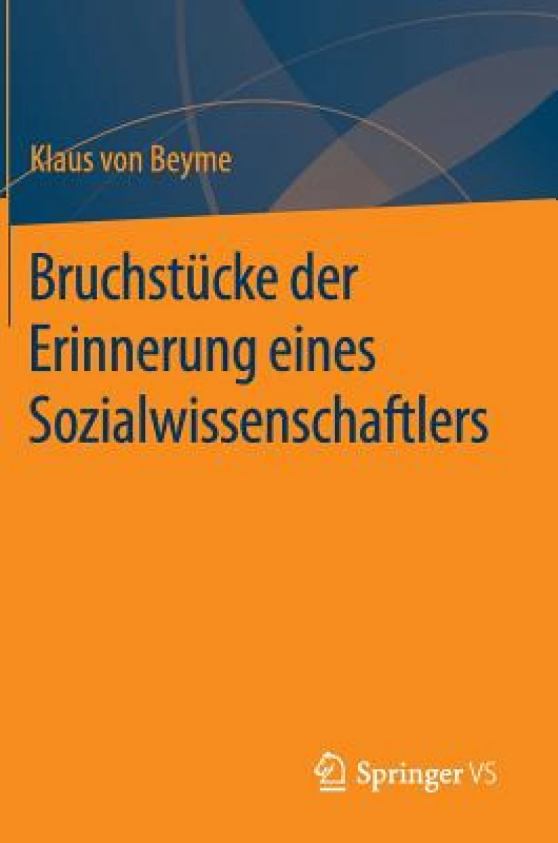 Bruchstücke der Erinnerung eines Sozialwissenschaftlers