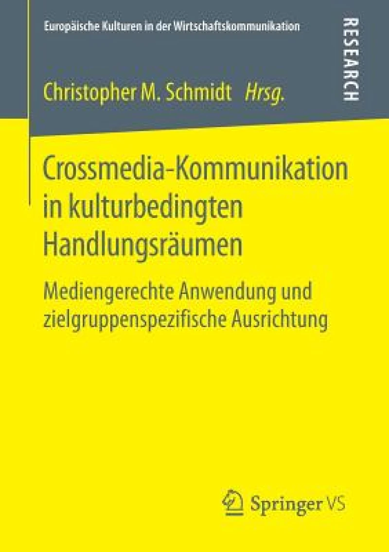 Crossmedia-Kommunikation in kulturbedingten Handlungsraumen