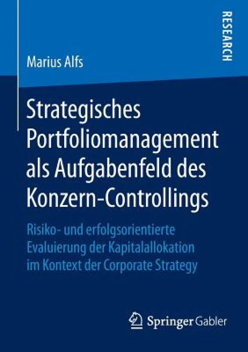 Strategisches Portfoliomanagement als Aufgabenfeld des Konzern-Controllings