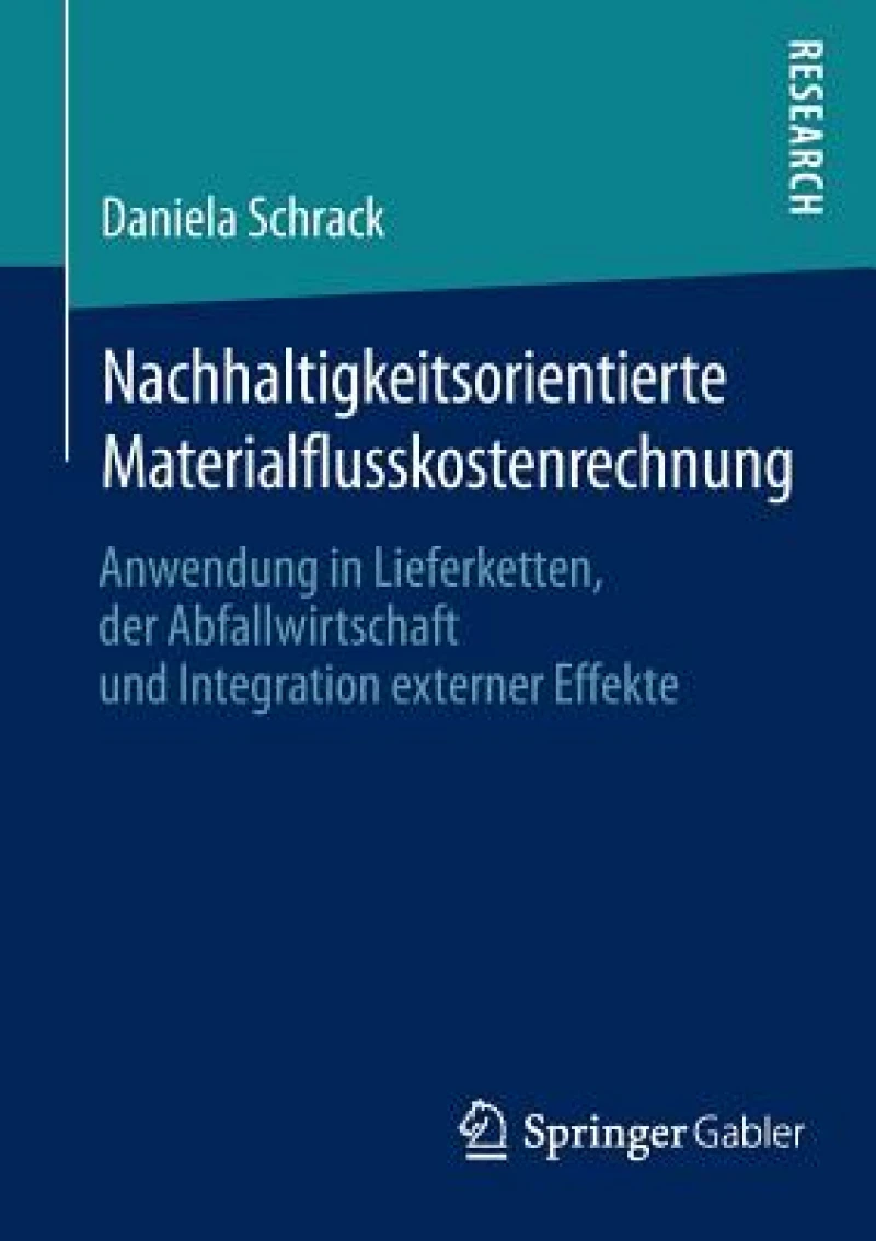 Nachhaltigkeitsorientierte Materialflusskostenrechnung