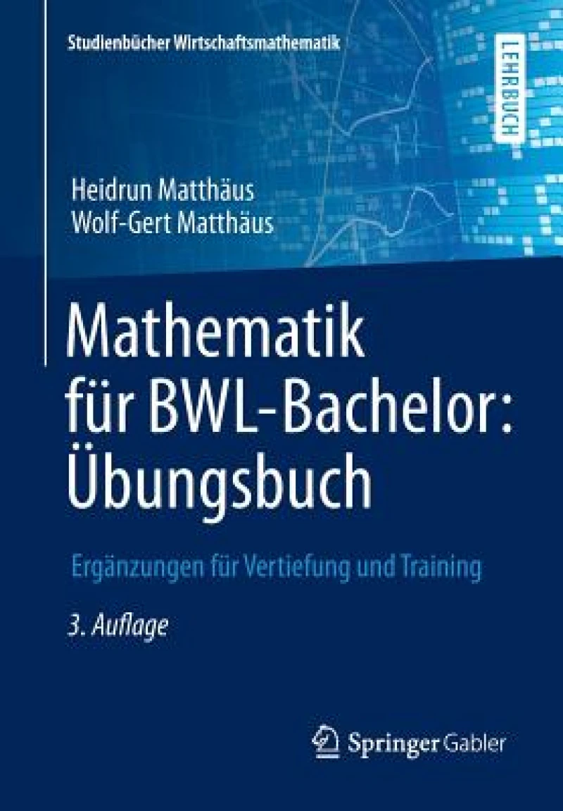 Mathematik fur BWL-Bachelor: Ubungsbuch