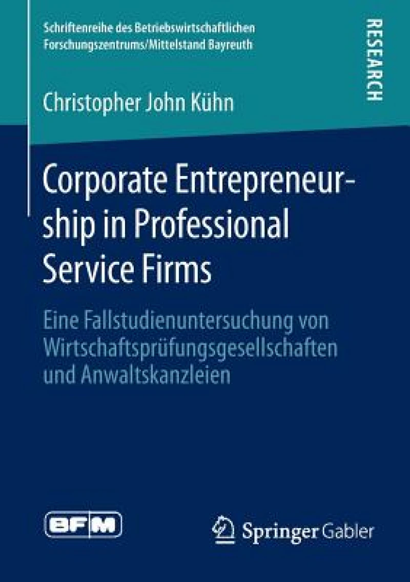 Corporate Entrepreneurship in Professional Service Firms