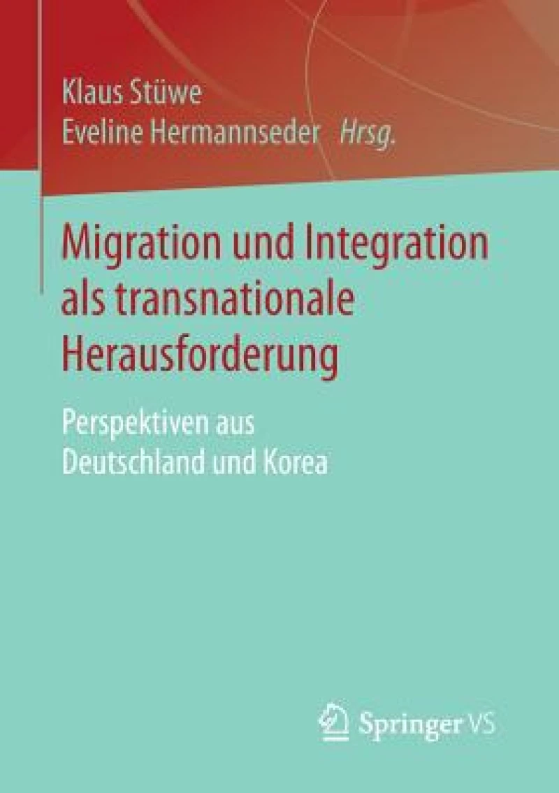 Migration und Integration als transnationale Herausforderung
